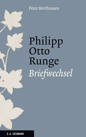 Philipp Otto Runge de Peter Betthausen