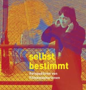 Selbstbestimmt de Karin Herbst-Meßlinger