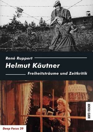 Helmut Käutner de René Ruppert