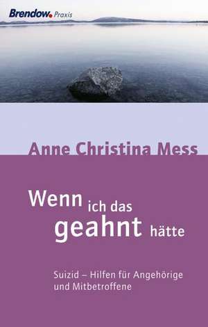 Wenn ich das geahnt hätte de Anne Christina Mess