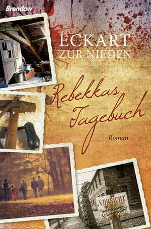 Rebekkas Tagebuch de Eckart Zur Nieden