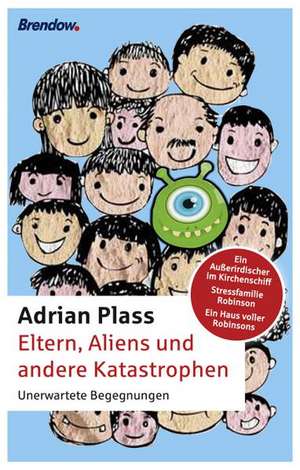 Eltern, Aliens und andere Katastrophen de Adrian Plass