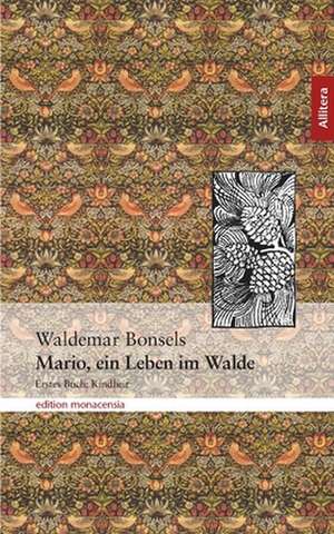Mario, ein Leben im Walde de Waldemar Bonsels