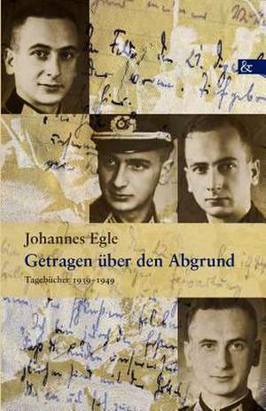 Getragen Ber Den Abgrund: Schriftsteller de Johannes Egle