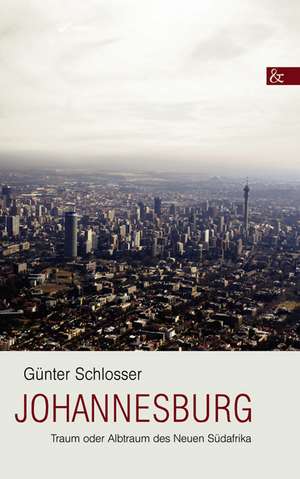 Johannesburg de Günter Schlosser