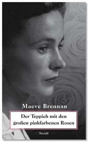 Der Teppich mit den großen pinkfarbenen Rosen de Maeve Brennan