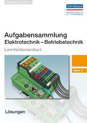 Aufgabensammlung Elektrotechnik - Betriebstechnik 2 de Paul Christiani