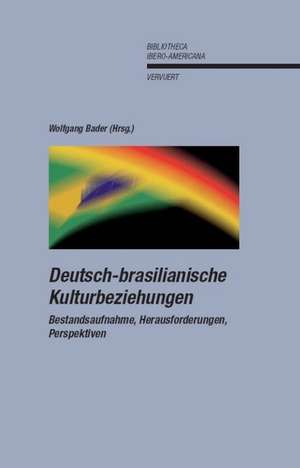 Deutsch-brasilianische Kulturbeziehungen de Wolfgang Bader