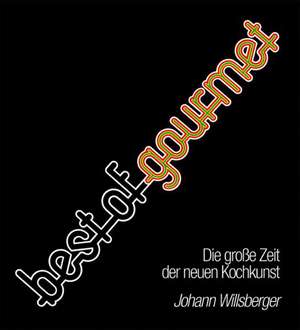 Best of Gourmet de Johann Willsberger