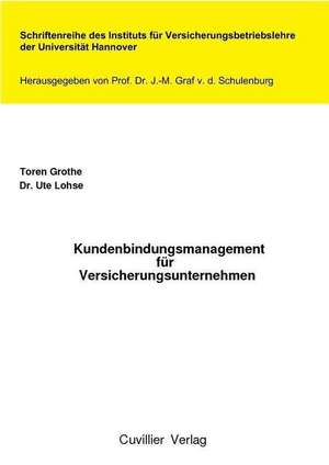 Kundenbindungsmanagement für Versicherungsunternehmen de Ute Lohse