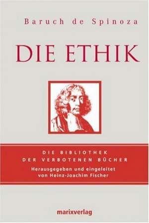 Spinoza, B: Ethik