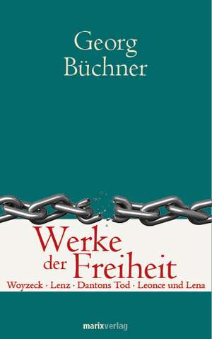 Werke der Freiheit de Georg Büchner