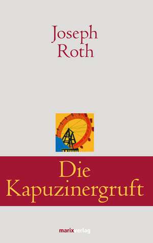 Die Kapuzinergruft de Joseph Roth