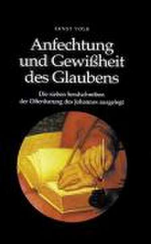 Anfechtung und Gewissheit des Glaubens de Ernst Volk