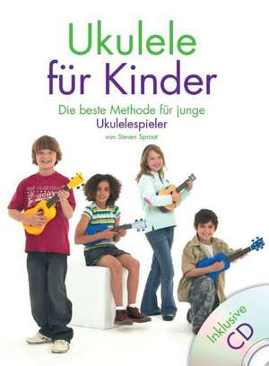 Ukulele Für Kinder de Steven Sproat