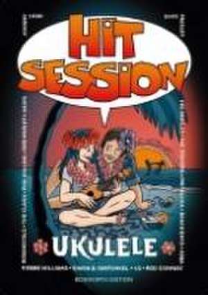 Hit Session Ukulele (Melodielinie, Text & Akkorde)