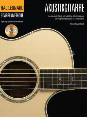 Hal Leonard Gitarrenmethode -Für Akustikgitarre- (Book & CD) de Chad Johnson