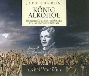 König Alkohol de Jack London