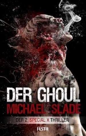 Der Ghoul de Michael Slade