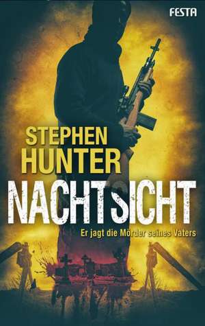 Nachtsicht de Stephen Hunter