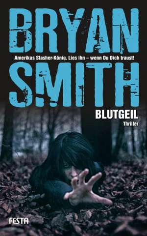 Blutgeil de Bryan Smith