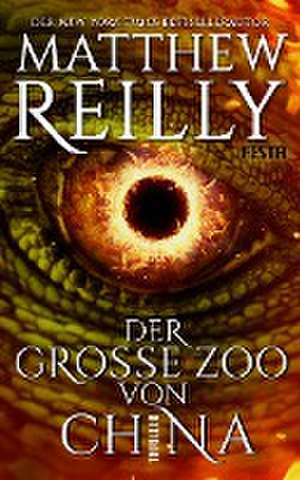 Der Große Zoo von China de Matthew Reilly