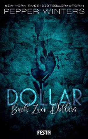 Dollar - Buch 2: Dollars de Pepper Winters