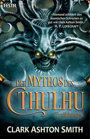 Der Mythos des Cthulhu de Clark Ashton Smith