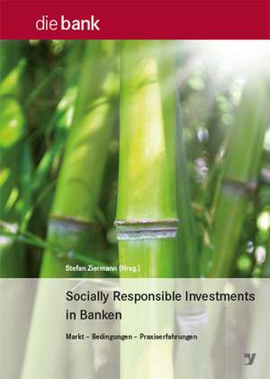 Socially Responsible Investments in Banken de Stefan Ziermann