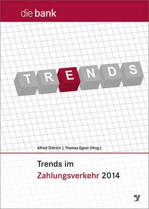 Trends im Zahlungsverkehr 2014 de Alfred Dittrich