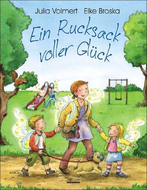 Ein Rucksack voller Glück de Julia Volmert