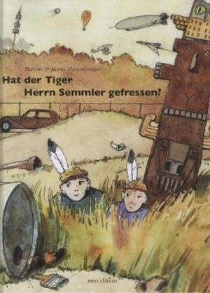 Hat der Tiger Herrn Semmler gefressen de Marcus Herrenberger