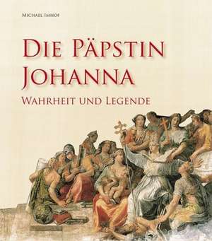 Die Päpstin Johanna de Michael Imhof