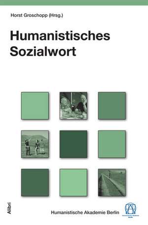 Humanistisches Sozialwort de Horst Groschopp