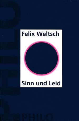 Sinn und Leid de Felix Weltsch