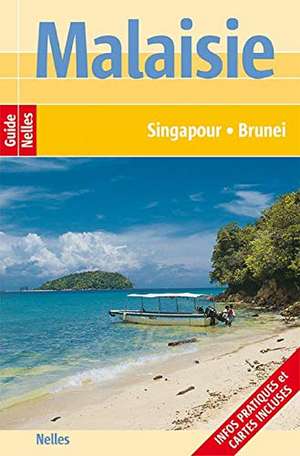 Nelles Guide Malaisie - Singapour - Brunei (frz. Ausgabe) de Martin Kehr