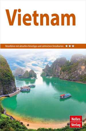 Nelles Guide Reiseführer Vietnam de Nelles Verlag