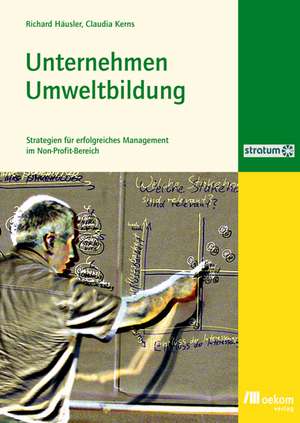 Unternehmen Umweltbildung de Richard Häusler