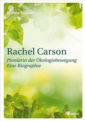 Rachel Carson de Dieter Steiner