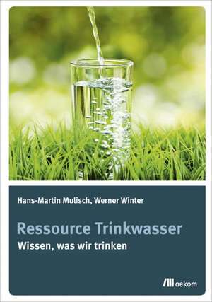 Ressource Trinkwasser de Hans-Martin Mulisch