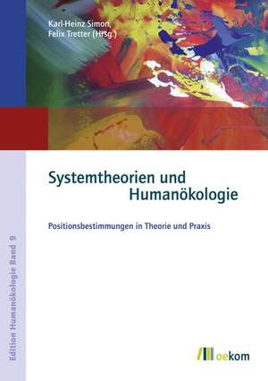 Systemtheorien und Humanökologie de Karl-Heinz Simon