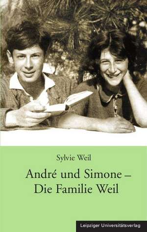 André und Simone - Die Familie Weil de Sylvie Weil