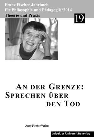 An der Grenze: Sprechen über den Tod de Reinhard Aulke