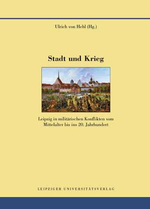 Stadt und Krieg de Ulrich von Hehl