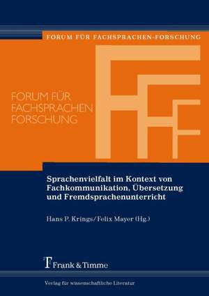 Sprachenvielfalt im Kontext von Fachkommunikation, Übersetzung und Fremdsprachenunterricht de Hans P. Krings