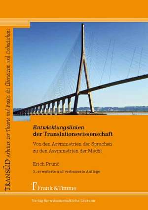 Entwicklungslinien der Translationswissenschaft de Erich Prun¿