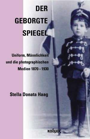 Der geborgte Spiegel de Stella Donata Haag