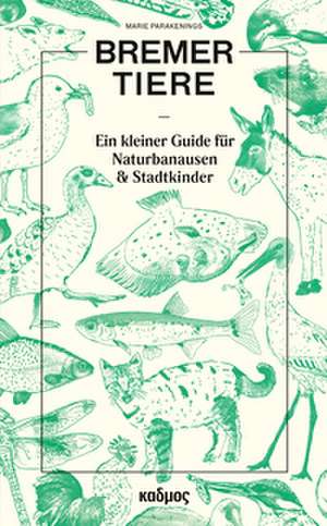 Bremer Tiere de Marie Parakenings