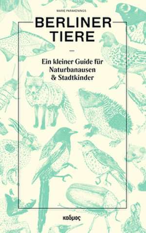 Berliner Tiere de Marie Parakenings