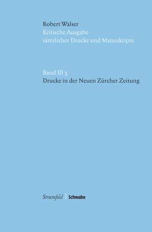 Drucke in der Neuen Zürcher Zeitung de Robert Walser